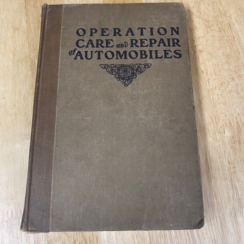 1910 Operation Care and Repair of Automobiles Book Albert Clough Antique